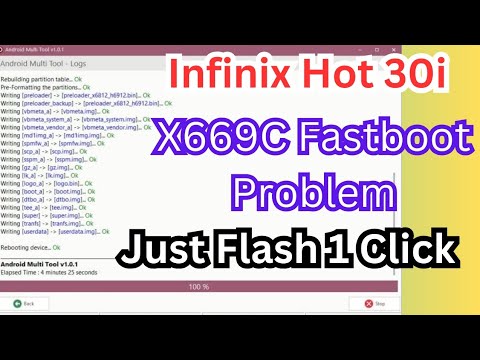 Infinix Hot 30i Fastboot Problem Fix | Infinix Hot 30i X669c Just Flash 1 Click Android Multi Tool