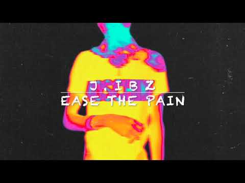 J.ibz - Ease The Pain  (prod by.J.ibz)