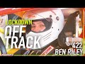 OFF TRACK: LOCKDOWN WITH BEN RILEY (422)