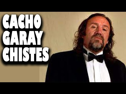 Cacho Garay - Chistes