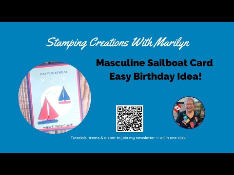 Masculine Sailboat Card Tutorial | Sunrise Sailing Stamp Set | Birthday Card Idea