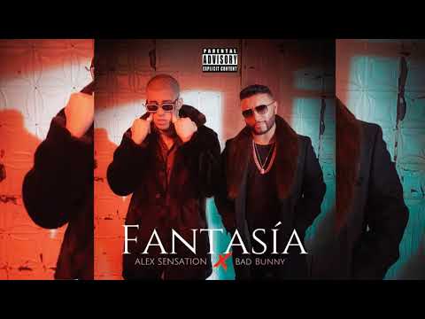 Fantasia - Bad bunny Ft. Alex Sensation (Audio Oficial)