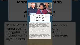 Bantah Dijemput TNI untuk Laporkan Film Pesta Babi, Mama Yasinta: Saya Datang karena Harga Diri
