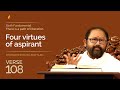 Verse 108 - Four virtues of aspirant | Atmasiddhi Shastra Jnan Yajna