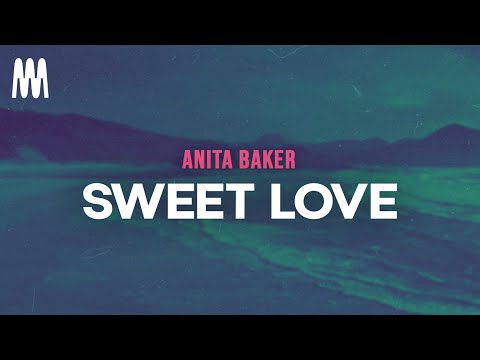 Anita Baker - Sweet Love (Letra/Lyrics)