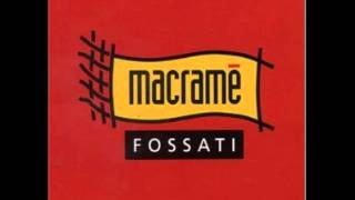 Macramè - Fossati - La Vita Segreta
