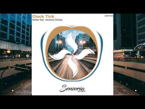 Nollan Feat. Vanessa Dantas - Clock Tick (Original Mix)