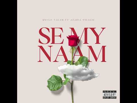 Azaria ft Uncle Talam - Sê my Naam (official audio)