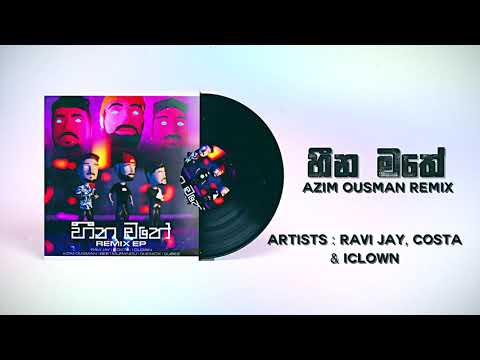 Heena Mathe (හීන මතේ) - Ravi Jay | Costa | iClown (Azim Ousman Remix)