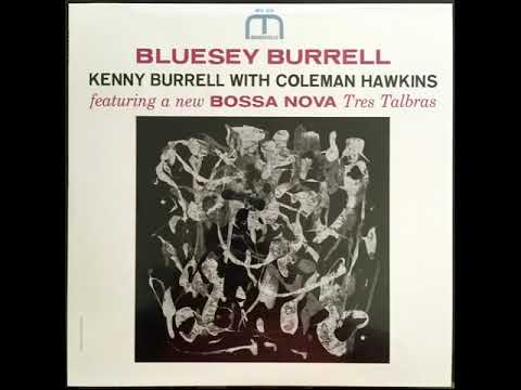 Ken̲n̲y̲ B̲u̲r̲r̲e̲l̲l̲ With Col̲e̲m̲a̲n̲ H̲a̲w̲k̲i̲n̲s̲ – B̲l̲u̲e̲s̲e̲y B̲u̲r̲r̲e̲l̲l (1̲9̲6̲3̲)̲