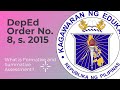 DepEd Order No. 8, s. 2015 I Formative assessment and Summative assessment