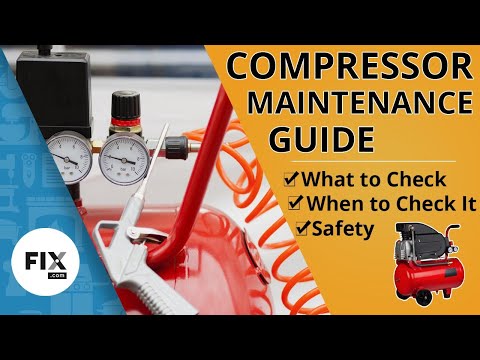 Air Compressor Maintenance: What to Check and When to Check It | FIX.com