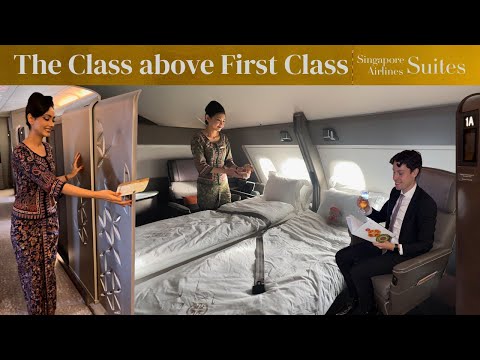 The Class Above First Class (Singapore Airlines Suites)