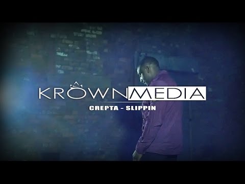 Crepta - Slippin [Music Video] (4K) @OfficialCrepta | KrownMedia
