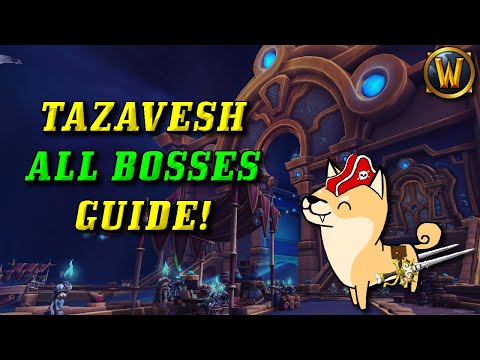 Tazavesh Dungeon Boss Fight Guide! (New Patch 9.1 Mythic Megadungeon Bosses Guide [Normal Mode])