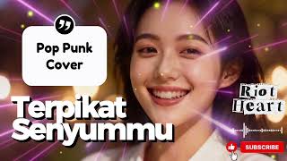 Download lagu Terpikat Senyummu - Idgitaf (Pop Punk Version Cover | Riot Heart) | Lagu Terbaru Indonesia mp3