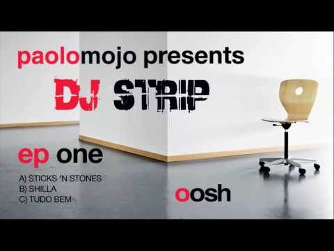 Paolo Mojo Presents DJ Strip - EP ONE