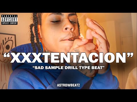 [FREE] Sad Drill x Melodic Drill x Sample Drill Type Beat 2023 - "XXXTENTACION"