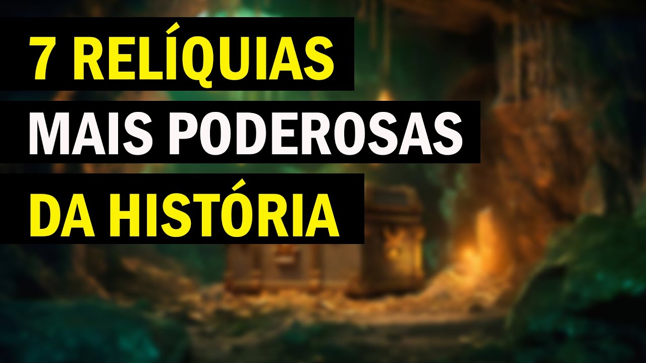 7 Relíquias Mais Poderosas da História
