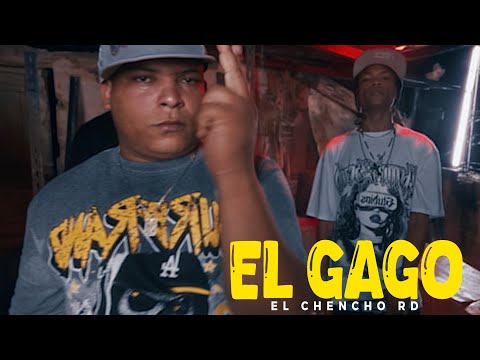 EL GAGO   VIDEO OFICIAL   EL CHENCHO RD ​