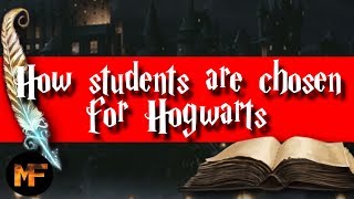 How Students Are Chosen For Hogwarts (Quill of Acceptance &amp; Book of Admittance Origins Explained)