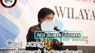 Download lagu Prof.Dr Uman Suherman : cari uang sebanyak banyaknya mp3