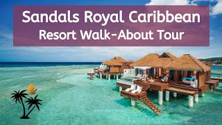 Sandals Royal Caribbean Full Tour [2022 Update] - "Britain to Bali—Exotic Advent