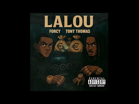 FORCY X TONY THOMAS - LALOU