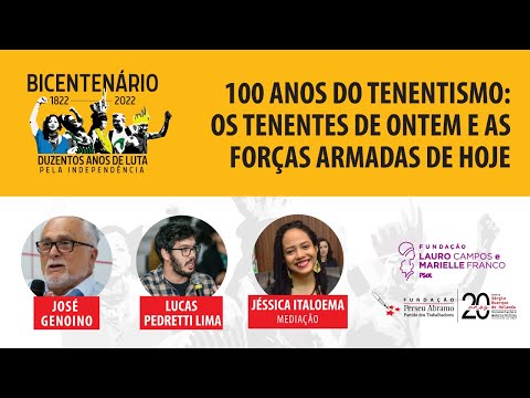 100 anos do tenentismo | Bicentenário 1822 – 2022: 200 anos de luta