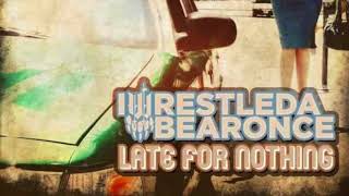 iwrestledabearonce- Late For Nothing (Full Album)