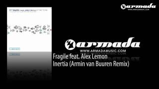 Fragile feat. Alex Lemon - Inertia (Armin van Buuren Remix) [ARMD1012]