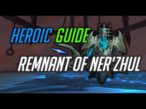 REMNANT of NER'ZHUL - Normal & Heroic Guide – Sanctum of Domination – Shadowlands PTR