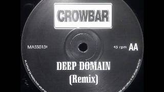 Crowbar - Deep Domain (Eddy Fingers Remix)