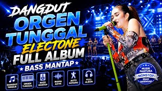 Download lagu 🔥 DANGDUT ORGEN TUNGGAL ELECTONE | FULL ALBUM BASS MANTAP, AUTO GOYANG  mp3
