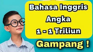 Download lagu Belajar Bahasa Inggris Angka 1 sampai 1 Triliun - Gampang ! mp3