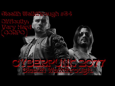 CYBERPUNK 2077 Stealth Walkthrough #34 Difficulty: Very Hard (CORPO) "Main & Side Missions"