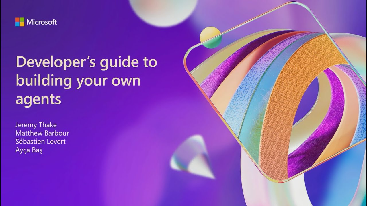 Developer's guide to building your own agents | BRK 167 (Ignite 2024)