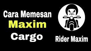 Download lagu Cara Memesan Maxim Cargo ~ Maxim Ojek Online mp3