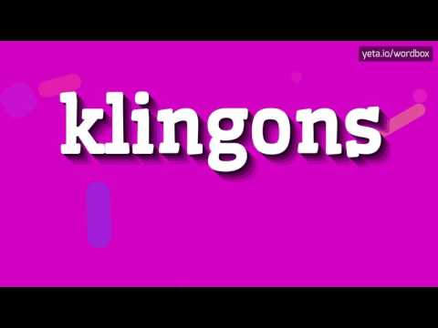 KLINGONS - HOW TO PRONOUNCE IT!?
