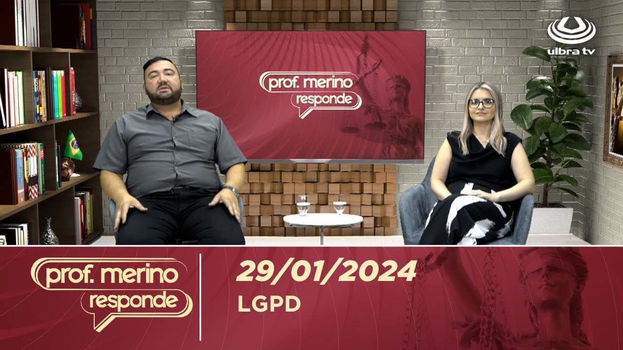 Professor Merino Responde - 29/01/2024 | LEI GERAL DE PROTEÇÃO DE DADOS - LGPD