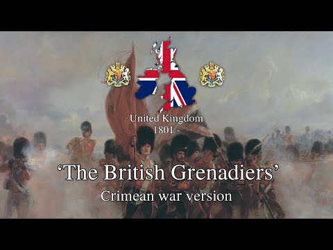 'The British Grenadiers' - Crimean War Version