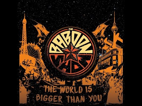 The Baboon Show - The World Is Bigger Than You (Kidnap Music) [Full Album]