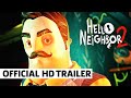 Hello Neighbor 2 - Official Announcement Trailer
