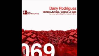 Dany Rodriguez Feat. Toto La Momposina - Como La Sea (Original Mix)