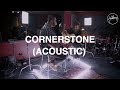 Cornerstone - Acoustic Version - Hillsong Worship
