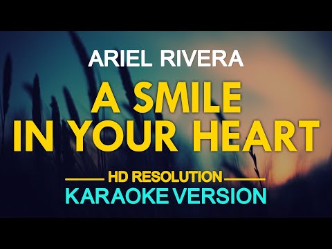 [KARAOKE] A SMILE IN YOUR HEART - Ariel Rivera 🎤🎵