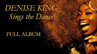 Denise King Sings The Dance - Soul Dance Music Full Album - PLAYaudio