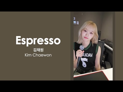 Kim Chaewon -Espresso [COVER] (Lyrics)