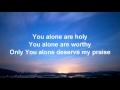 Ron Kenoly - You Alone (Lyric Video)