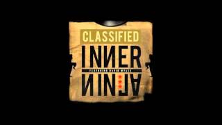 Classified - Inner Ninja feat David Myles
